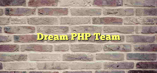 Dream PHP Team