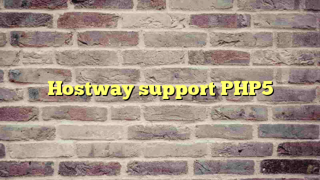 Hostway support PHP5