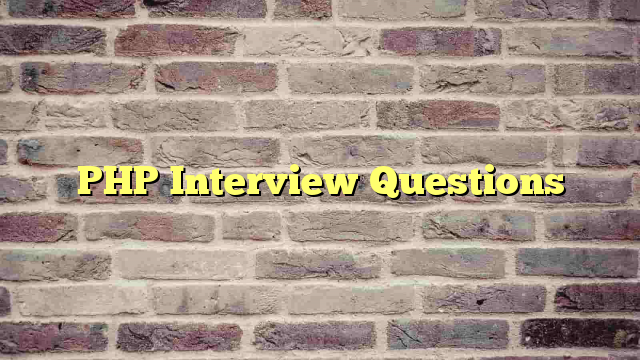 PHP Interview Questions